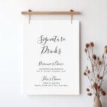 Einfache Minimalistische Unterschrift Getränke Unt Poster<br><div class="desc">Dieses einfache,  minimalistische Getränkezeichen ist perfekt für eine moderne Hochzeit. Das einfache und elegante Design zeichnet sich durch klassische und extravagante Schriftzeichen in Schwarz und Weiß aus. Personalisieren Sie das Schild mit den Namen der Braut und des Bräutigams und ihrer Lieblingsgetränke Wahl.</div>