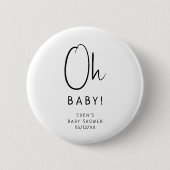 Einfache moderne neutrale Babydusche Oh Baby Button (Vorderseite)