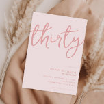 Einfache moderne Rose Rosa 30. Geburtstag Einladung<br><div class="desc">Moderne Party Einladung aus dem 30. Jahrhundert mit minimalistischem Design und handgeschriebener Schrift.</div>