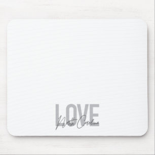 Einfache, moderne, urbane Liebe North Carolina Mousepad