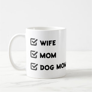 Einfache Niedliche Checkbox-Ehefrau Mama Hund Mama Kaffeetasse