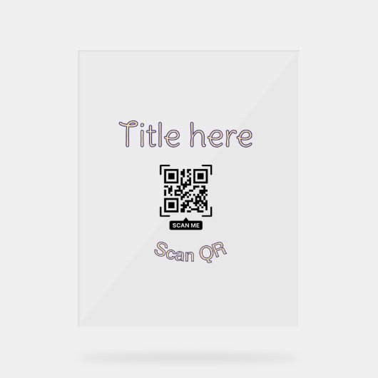 Einfache Q R-Code-Scan-Geschäftsveranstaltungsvorl Acrylschild (Vorderseite)