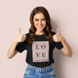 Einfache Schwarz/Rosa LIEBE |Lass unseren Wert Jed T-Shirt