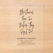 Einfache Script Couple Dusche, bevor sie sagen, ic Acryleinladungen (Vorderseite)