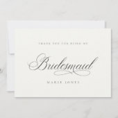 Einfache Script Minimal Schwarz & Weiß Bridesmaid Dankeskarte (Vorderseite)