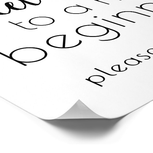 Einfache Süße beenden Neuanfang | Schwarzes Skript Poster (Ecke)