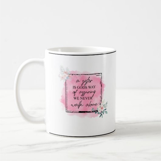 Einfache Tasse "Eine Schwester ist Gottes Weg" (Links)