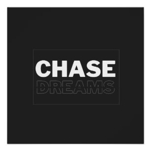 Einfache Typhografie Chase Dreams Poster Paper