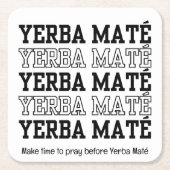 Einfache YERBE-MATE machen Zeit, um benutzerdefini Rechteckiger Pappuntersetzer (Vorderseite)