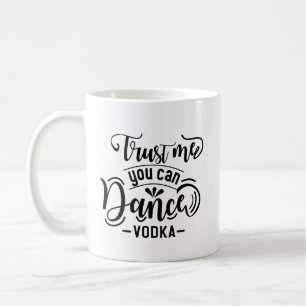 Einfacher lustiger Zitat-Tanz schwarze Typografie Kaffeetasse