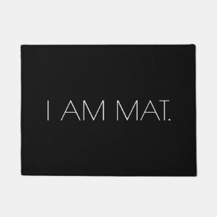 Einfacher Spaß Minimalistisches   BIN ICH MATTE