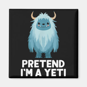 Einfacher tun so als ob ich ein Yeti Kostüm Hallow Magnet
