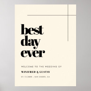 Einfaches elegantes Best Day Ever Wedding Willkomm Poster