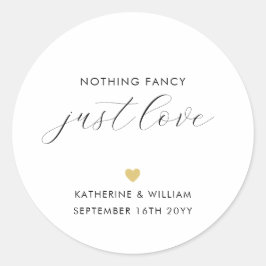 Einfaches Elegantes Nichts Extravagant nur Liebe G Runder Aufkleber