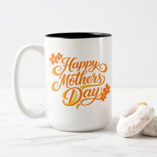 Einfaches Happy Mother's Day Florale Kalligrafie   Zweifarbige Tasse