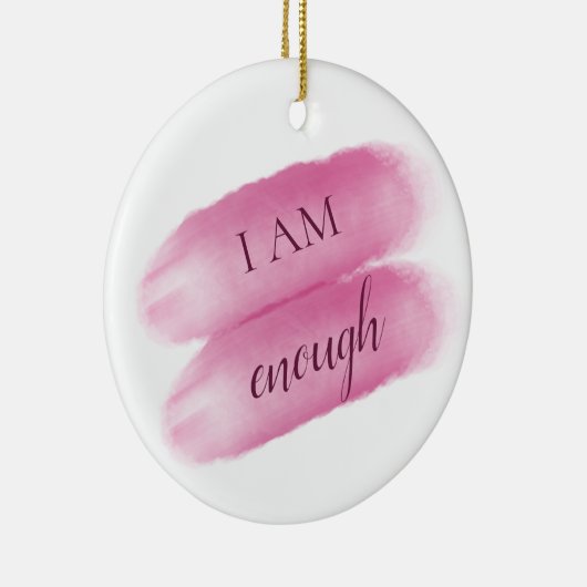 Einfaches Inspirierend Zitat - ich bin genug Bejah Keramik Ornament (Rechts)