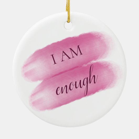 Einfaches Inspirierend Zitat - ich bin genug Bejah Keramik Ornament (Hinten)