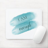 Einfaches Inspirierend Zitat - ich bin genug Bejah Mousepad (Mit Mouse)