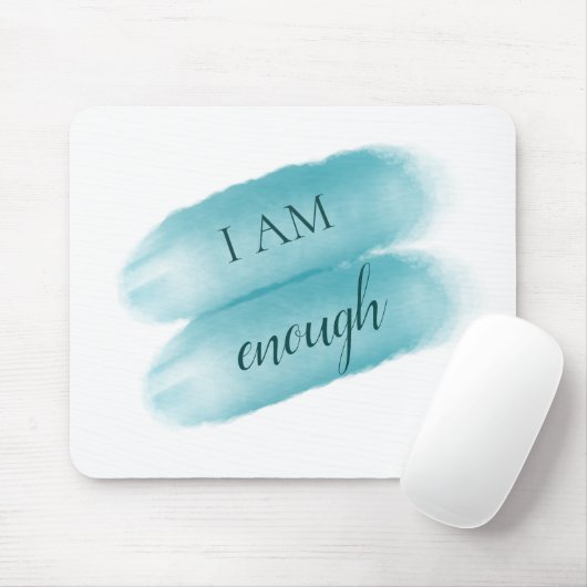 Einfaches Inspirierend Zitat - ich bin genug Bejah Mousepad (Mit Mouse)