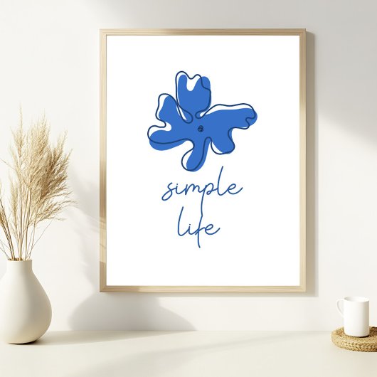 Einfaches Leben Minimalismus Wandkunst Poster
