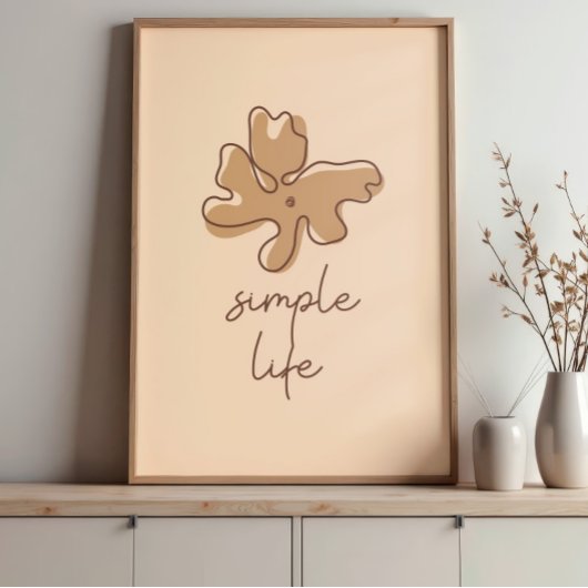 Einfaches Leben Minimalismus Wandkunst Poster