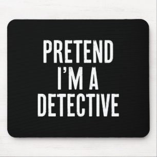 Einfaches Leichtes Tun So Als Ob Ich Ein Detektiv Mousepad