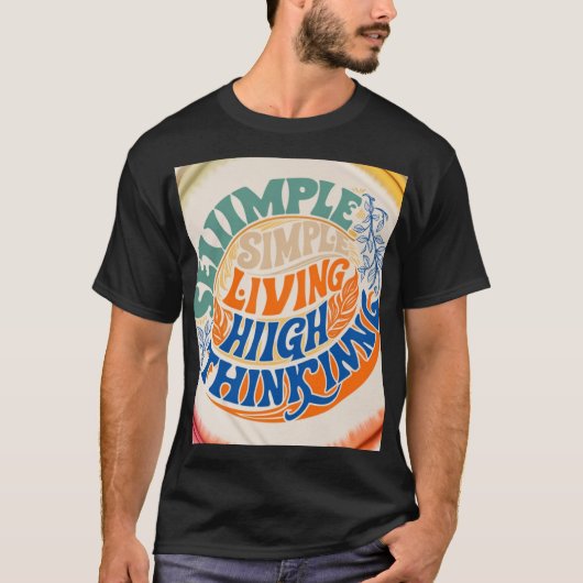 Einfaches Living High Thinking T-Shirt (Vorderseite)