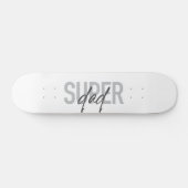 Einfaches, modernes, cooles Design Super Vater Skateboard (Horizontal)