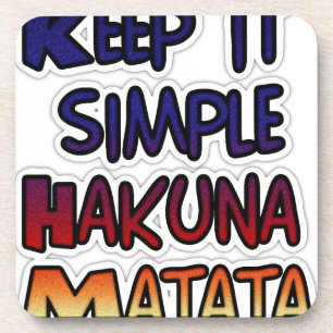 Einfachheit bewahren Hakuna Matata Kunstdruck Untersetzer