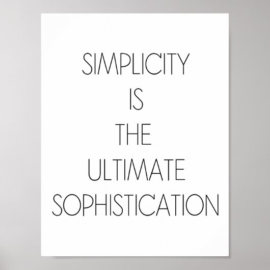 EINFACHHEIT IST DIE ULTIMATIVE SOPHISTIKATION POSTER (Vorne)