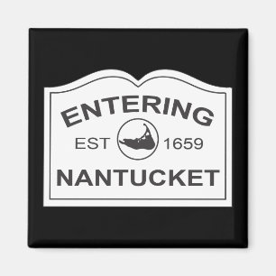 Einfahrt in Nantucket Est. 1659 Unterschrift in Sc Magnet