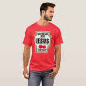 Einfangen mit Jesus lustigen religiösen Bedingunge T-Shirt (Vorne ganz)