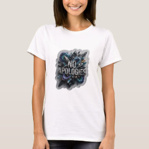 Einfangende Silber-OHNE ENTSCHULDIGUNGEN-Textdesig T-Shirt