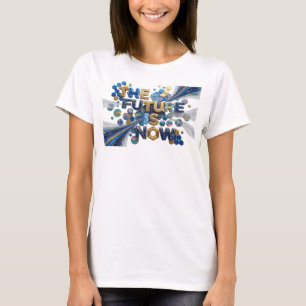 Einfangendes Blau DIE ZUKUNFT IST JETZT Druck T-Shirt