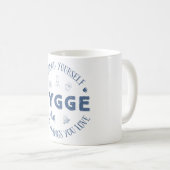 Einfassung sich W. Hygge (dunkelblauer Text) Kaffeetasse (VorderseiteRechts)