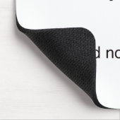 Einfassung - Ton sagte kein Typ-überhaupt Mousepad (Ecke)