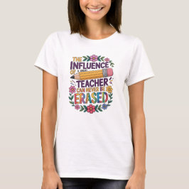 Einfluss der Weisheit eines guten Lehrers T-Shirt