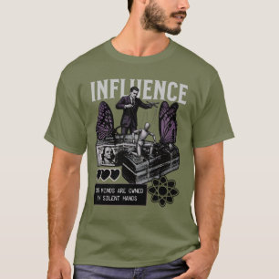 Einfluss – Stille Kontrolle Geistmanipulation T-Shirt