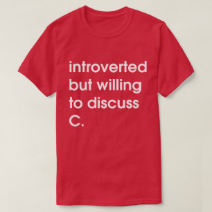 Einführung, aber bereit, C zu diskutieren. T-Shirt