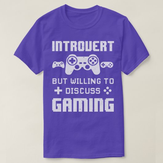 Einführung, aber willens zu diskutieren Gaming Fun T-Shirt (Design vorne)