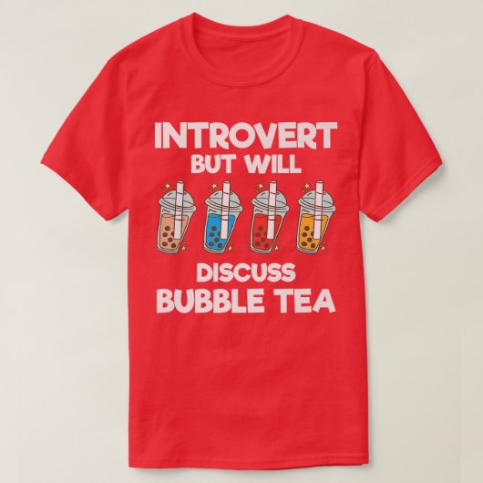 Einführung, aber wird diskutieren Blase Tea Funny T-Shirt (Design vorne)