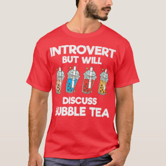 Einführung, aber wird diskutieren Blase Tea Funny T-Shirt