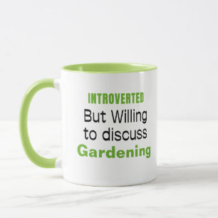 Einführung der Gartenarbeit Funny Quotes Tasse