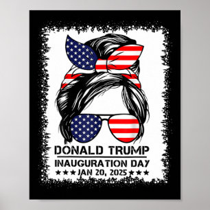 Einführungstag 2025 Lustiges Trump Mädchen Unorden Poster