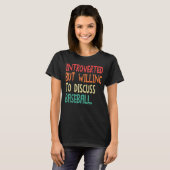 eingeführt, aber bereit, Baseball für mich zu disk T-Shirt (Vorne ganz)