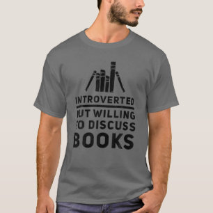 eingeführt, aber willens, Bücher zu diskutieren Fu T-Shirt