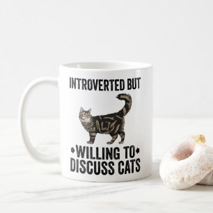 eingeführt, aber willens, Katzen zu diskutieren Ma Kaffeetasse