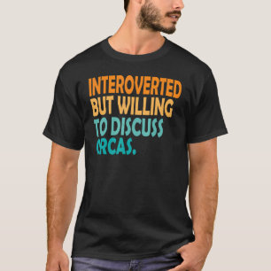 eingeführt, aber willens, Orca Vintag zu diskutier T-Shirt