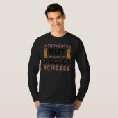 eingeführt, aber willens, Schach zu diskutieren T-Shirt (Vorne ganz)