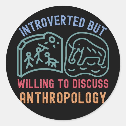 eingeführt, aber willens, über Anthropologie zu di Runder Aufkleber (Vorderseite)